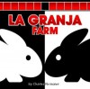 La Granja/Farm (Board Book) - Charles Reasoner