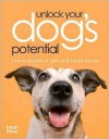 Unlock Your Dogs Potential - Sarah Fisher