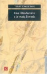 Una Introduccion A La Teoria Literaria (Spanish Edition) - Terry Eagleton