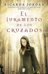 El juramento de los cruzados (B de Books) - Ricarda Jordan