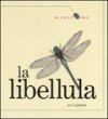 La libellula - Ting Morris, Desiderio Sanzi, Roberta Scarabelli