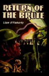 Return of the Brute - O. Oflaherty Liam O. Oflaherty, O. Oflaherty Liam O. Oflaherty