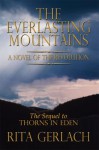 The Everlasting Mountains: A Novel of the Revolution - Rita Gerlach