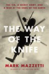 The Way of the Knife - Mark Mazzetti