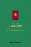 Teaching Community: A Pedagogy of Hope - Bell Hooks