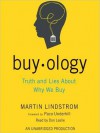 Buyology: Truth and Lies About Why We Buy (Audio) - Martin Lindstrom, Don Leslie