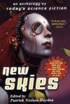 New Skies: An Anthology of Today's Science Fiction - Patrick Nielsen Hayden, Terry Bisson, Greg Van Eekhout, Jane Yolen