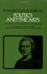 Politics and the Arts: Letter to M. D'Alembert on the Theatre (Agora Editions) - Jean-Jacques Rousseau, Allan Bloom