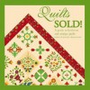 Quilts Sold!: A Guide to Heirloom and Antique Quilts - Dave Prochnow