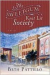 The Sweetgum Knit Lit Society: A Novel - Beth Pattillo