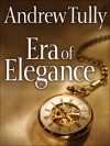 Era of Elegance - Andrew Tully