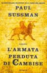 L'armata perduta di Cambise - Paul Sussman, Tullio Dobner