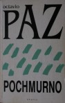 Pochmurno - Octavio Paz