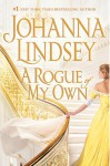 A Rogue of My Own - Johanna Lindsey