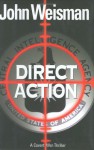 Direct Action: A Covert War Thriller - John Weisman