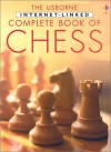 The Usborne Internet-Linked Complete Book of Chess (Chess Guides) - Fiona Watt, Judy Tatchell