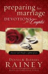 Preparing for Marriage Devotions for Couples: Discover God's Plan for a Lifetime of Love - Dennis Rainey, Barbara Rainey