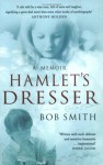 Hamlet's Dresser - Bob Smith