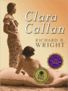 Clara Callan - Richard B. Wright