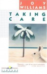 Taking Care - Joy Williams