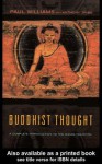 Buddhist Thought - Paul S. Williams, Anthony Tribe