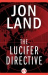 The Lucifer Directive - Jon Land