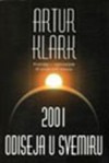 2001: odiseja u svemiru - Zoran Živković, Arthur C. Clarke