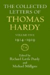 The Collected Letters of Thomas Hardy: 1914-1919 - Richard L. Purdy, Michael Millgate