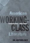 American Working-Class Literature: An Anthology - Nicholas Coles