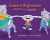 Howard B. Wigglebottom Learns About Bullies - Howard Binkow, Susan F. Cornelison