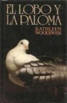 El Lobo y La Paloma - Kathleen E. Woodiwiss