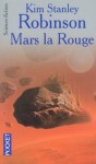 Mars la Rouge (Mars, #1) - Kim Stanley Robinson