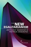 The New Egalitarianism - Anthony Giddens, Patrick Diamond