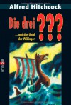 Die drei ??? und das Gold der Wikinger (Die drei Fragezeichen, #44). - William Arden