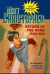 Return of the Home Run Kid - Matt Christopher