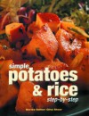 Simple Potatoes & Rice: Step By Step - Gina Steer