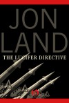 The Lucifer Directive - Jon Land