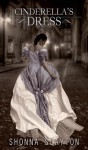 Cinderella's Dress (Entangled Teen) - Shonna Slayton