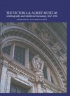 The Victoria and Albert Museum: A Bibliography and Exhibition Chronology, 1852-1996 - Elizabeth James