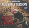 Kiss the Girls - James Patterson