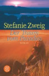 Der Traum vom Paradies - Stefanie Zweig