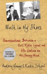 Walk in My Shoes: Conversations between a Civil Rights Legend and his Godson on the Journey Ahead - Andrew Young, Kabir Sehgal, Bill Clinton