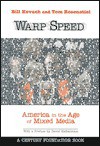 Warp Speed: America in the Age of Mixed Media - Bill Kovach, Tom Rosenstiel