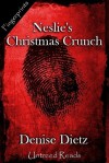 Neslie's Christmas Crunch - Denise Dietz