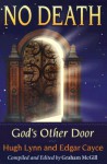 No Death: God's Other Door - Hugh Lynn Cayce, Edgar Cayce