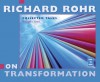 Richard Rohr on Transformation: Collected Talks (Volume One) - Richard Rohr