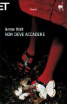 Non deve accadere - Anne Holt, Giorgio Puleo