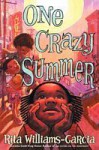 One Crazy Summer - Rita Williams-Garcia