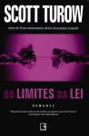 Os Limites da Lei (Kindle County, #7) - Scott Turow, Ana Maria Mandim