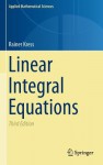 Linear Integral Equations - Rainer Kress